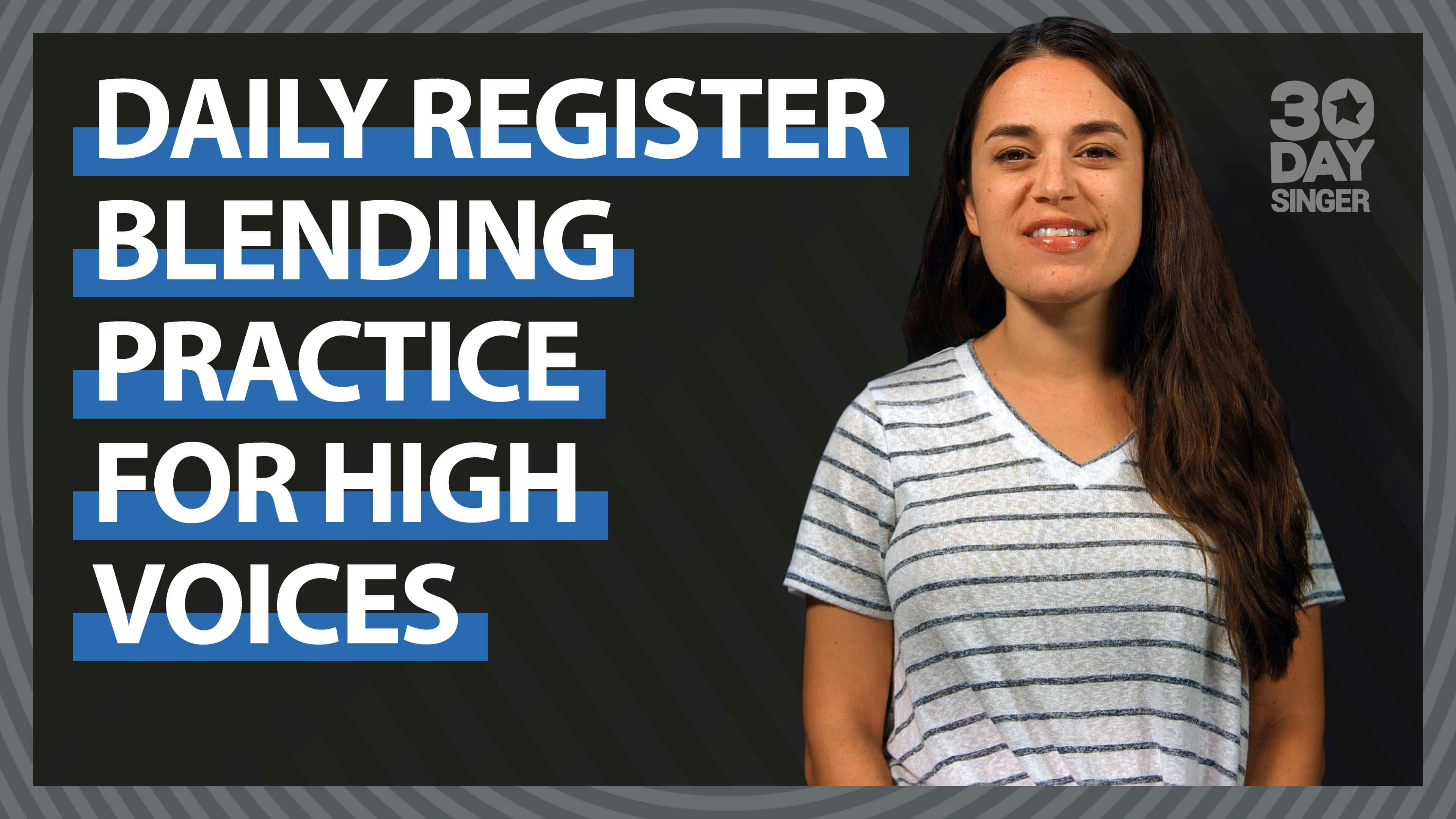 Daily Register Blending Practice for High Voices