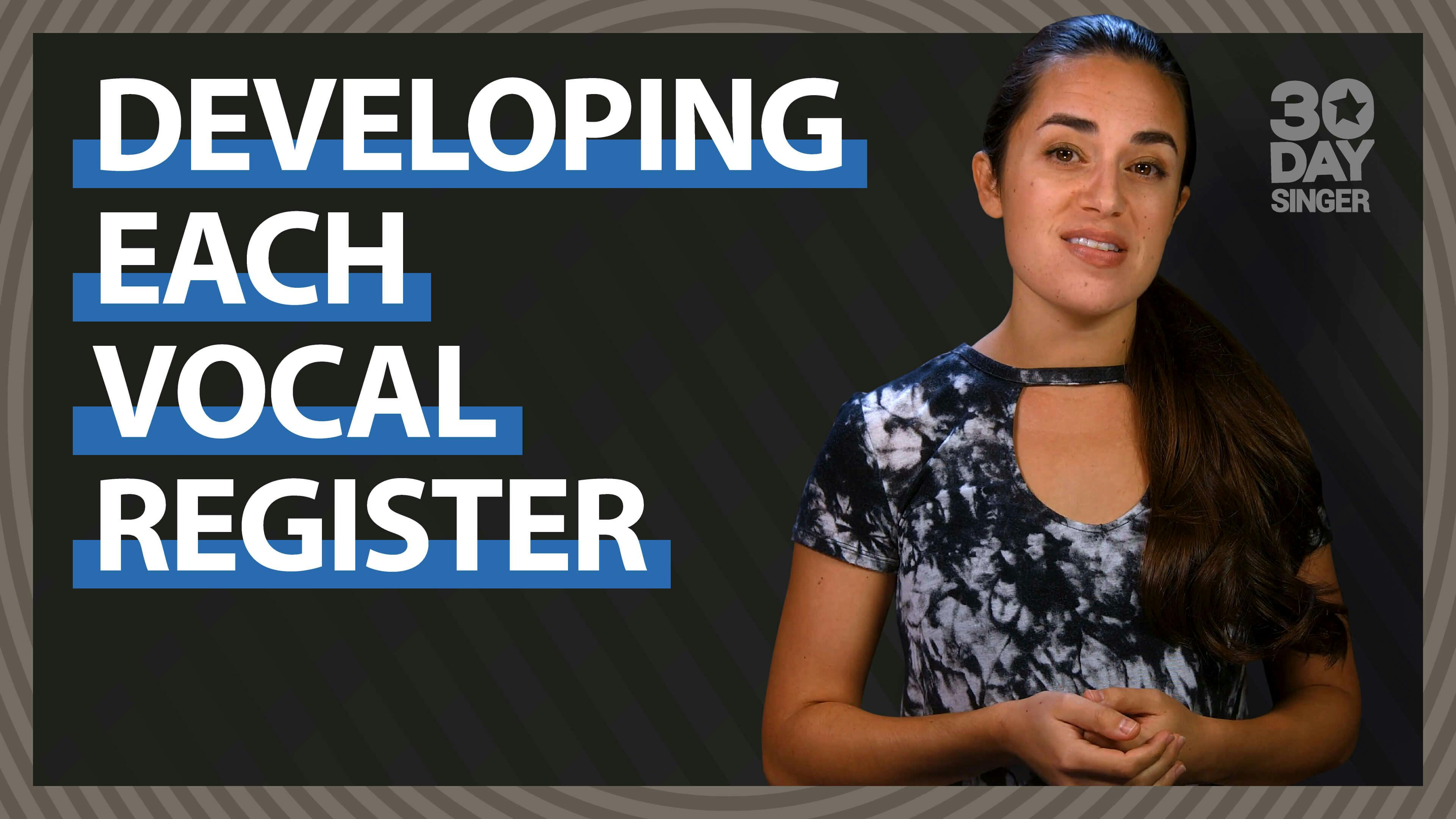 Developing Each Vocal Register
