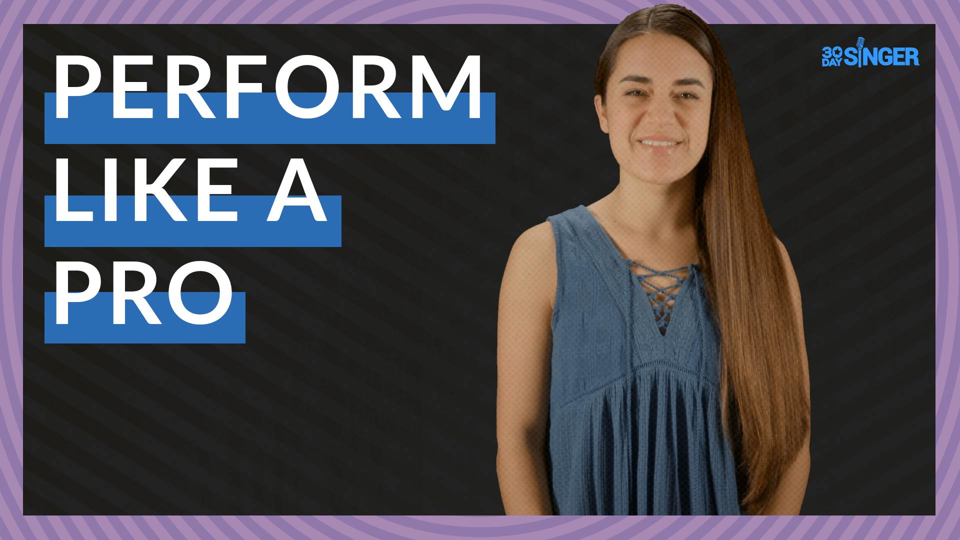 Perform Like a Pro