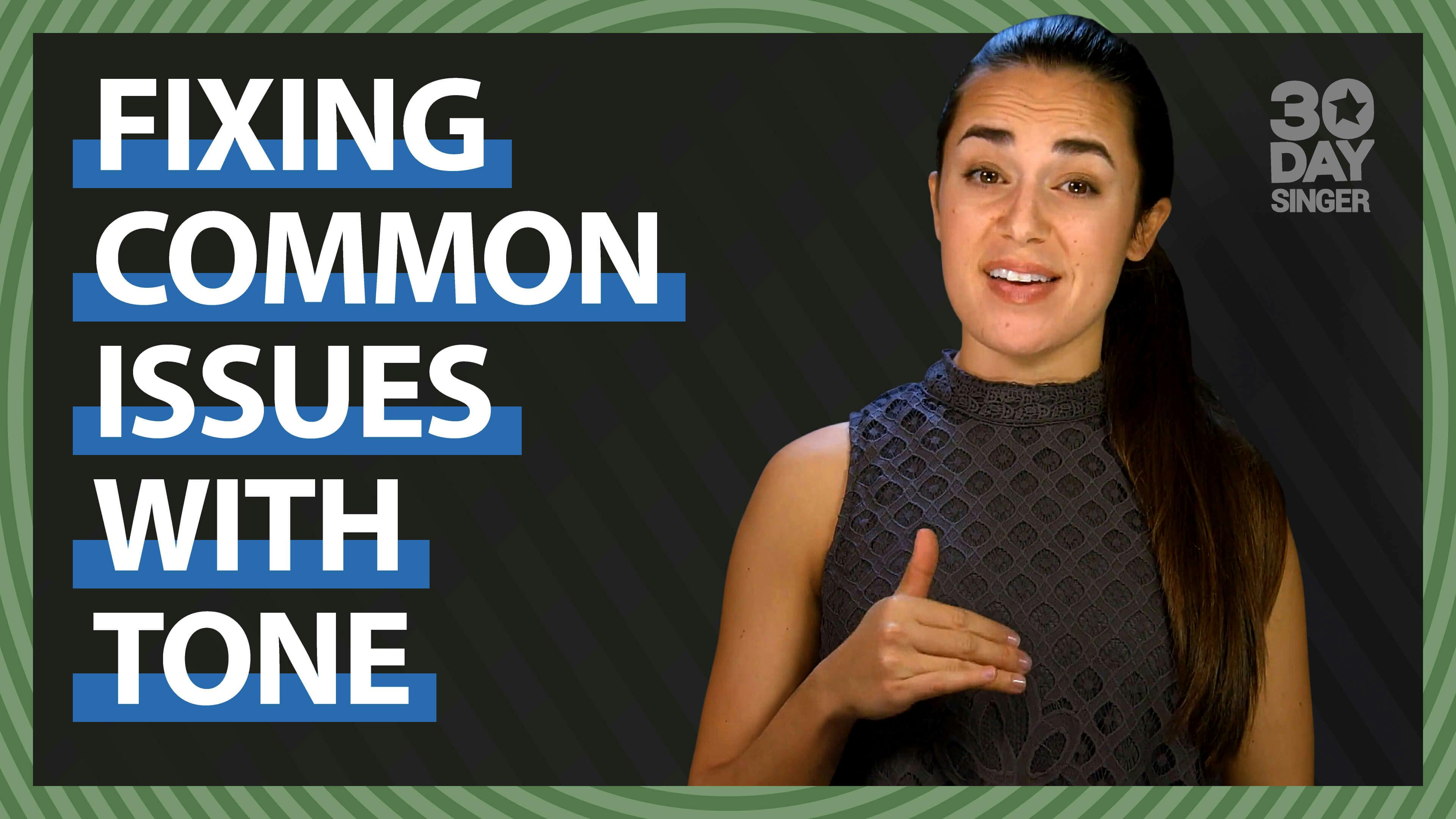 Fixing Common Issues With Tone
