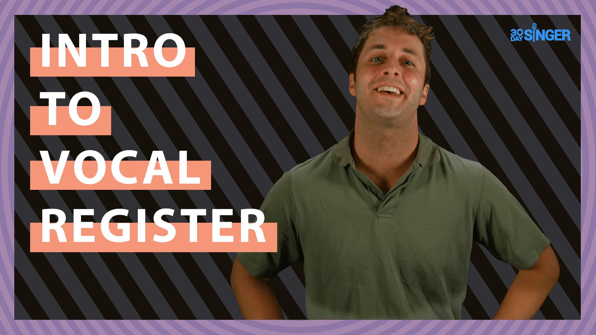 Intro to Vocal Registers