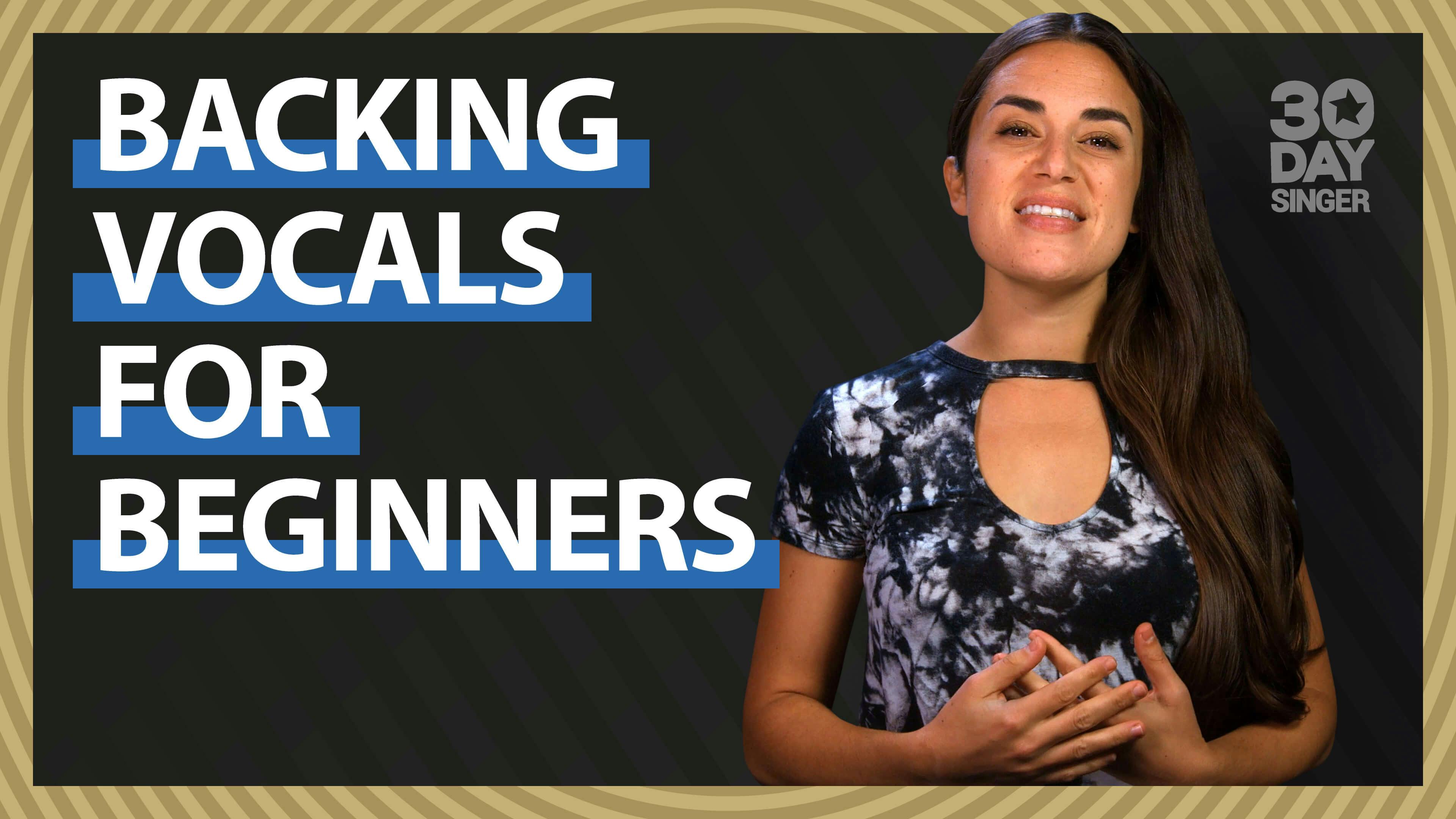 Backing Vocals For Beginners